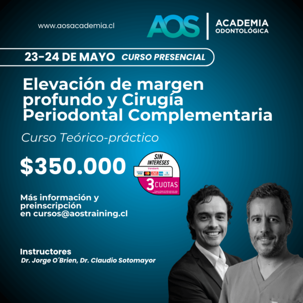 23 y 24 Mayo 2025. | Curso presencial | Elevación de margen profundo y Cirugía Periodontal Complementaria (copia)