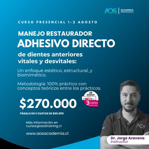 1-2 de agosto 2025 | Curso presencial | Manejo restaurador adhesivo directo de dientes anteriores vitales y desvitales: Un enfoque estético, estructural, y biomimético.