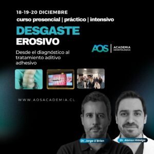 18, 19 y 20 Diciembre. Curso presencial | Desgaste  Erosivo: Desde el diagnóstico al tratamiento aditivo adhesivo