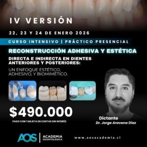 22, 23 Y 24 de Enero 2026. Restauración adhesiva directa e indirecta en dientes anteriores y posteriores: Un enfoque estético, adhesivo, y biomimético. IV versión