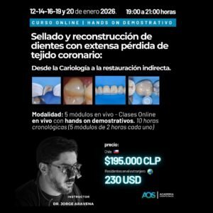 Curso online en vivo con hands on demostrativos "Sellado y reconstrucción de dientes con extensa pérdida de tejido coronario: Desde la Cariología a la restauración indirecta".