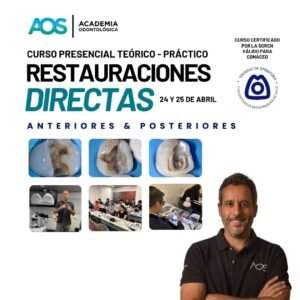 24 y 25 de Abril | Restauraciones directas anteriores y posteriores