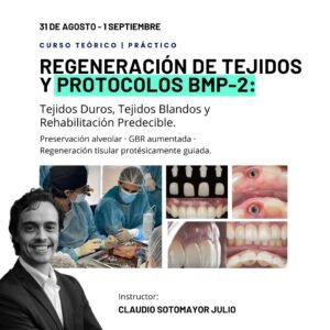 Regeneración de tejidos y Protocolos BMP-2: Tejidos Duros, Tejidos Blandos y Rehabilitación Predecible