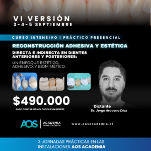 3-4-5 septiembre 2026. Restauración adhesiva directa e indirecta en dientes anteriores y posteriores: Un enfoque estético, adhesivo, y biomimético. 6TA VERSIÓN
