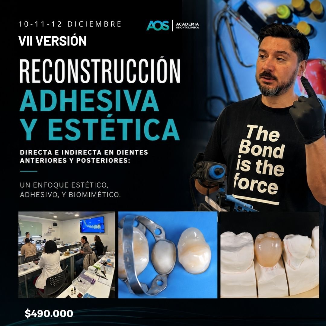 10, 11, 12 diciembre 2026. Restauración adhesiva directa e indirecta en dientes anteriores y posteriores: Un enfoque estético, adhesivo, y biomimético. 7a version.
